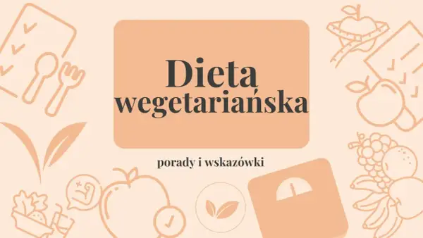 Jakie witaminy przy diecie wegetariańskiej? Grafika z ikonami owoców, warzyw i wagi sugeruje porady dotyczące zdrowego odżywiania.